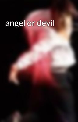 angel or devil