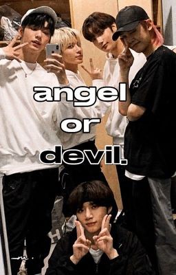 ANGEL OR DEVIL | TXT FIC.