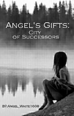 Angel's Gifts: City of Successors (Zakończone)