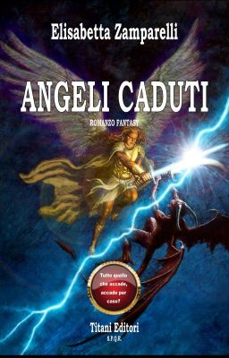 Angeli caduti - L'inizio di tutto (#Wattys2018)