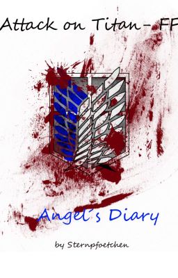 Angels Diary ~ Attack on Titan Fanfiktion