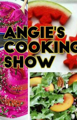 ANGIE'S COOKING SHOW!!