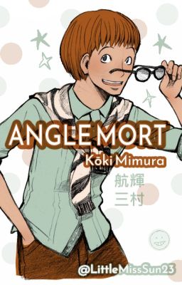 ANGLE MORT - O.S. Assassination Classroom