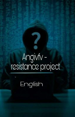 Angrifv - resistance project (English)