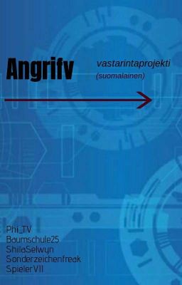 Angrifv - vastarintaprojekti (suomalainen)