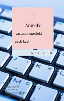 Angrifv - vastupanuprojekt (eesti keel)