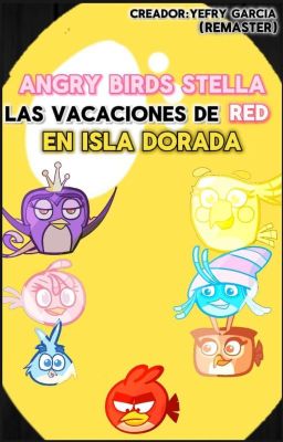 angry birds Stella| Las vacaciones de red en isla dorada (Remastered 2024)