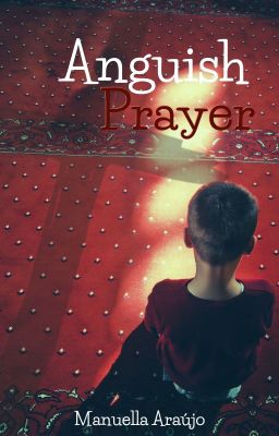 Anguish Prayer