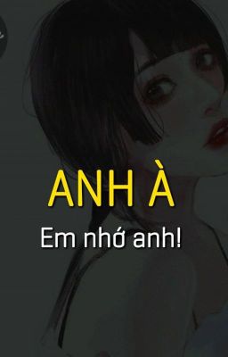 Anh à, Em nhớ anh [Rời bỏ?]