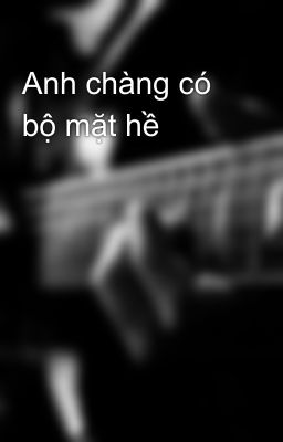 Anh chàng có bộ mặt hề