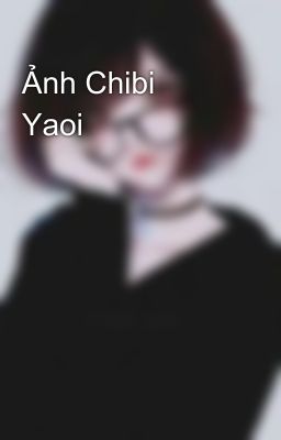 Ảnh Chibi Yaoi🎆🎆