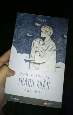 Anh Chính Là Thanh Xuân Của Em 