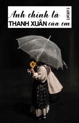 Anh Chính Là THANH XUÂN Của Em-VĂN/SE