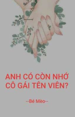 Anh có còn nhớ cô gái tên Viên?