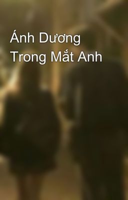 Ánh Dương Trong Mắt Anh