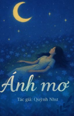 🌙 ÁNH MƠ