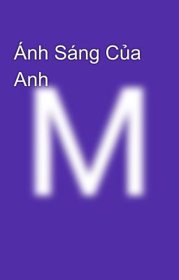 Ánh Sáng Của Anh