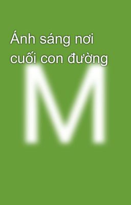 Ánh sáng nơi cuối con đường 