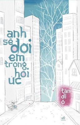 Anh sẽ đợi em trong hồi ức - phiên ngoại