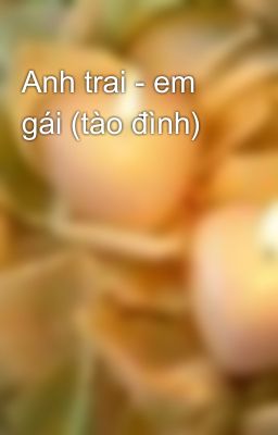 Anh trai - em gái (tào đình)