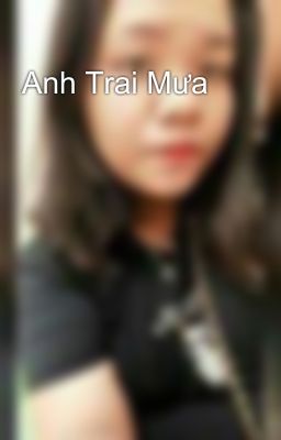 Anh Trai Mưa