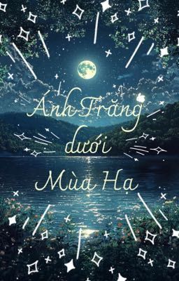 Ánh Trăng dưới Mùa Hạ