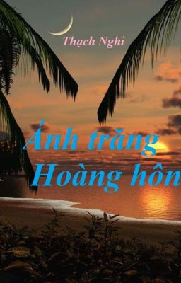 Ánh trăng hoàng hôn