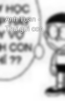 Anh Tuan - Thư gửi con