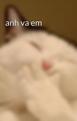 anh va em