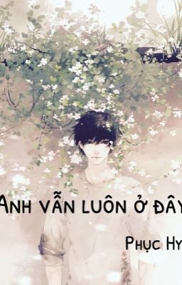 Anh Vẫn Luôn Ở Đây