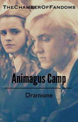 Animagus Camp-Dramione