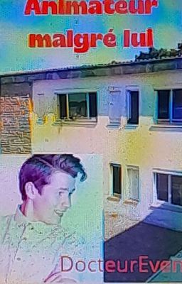 Animateur malgré lui