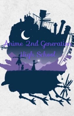 Anime 2nd Generation High School 