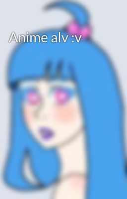 Anime alv :v