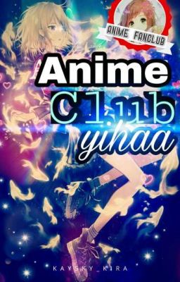 Anime Club Yihaa💕