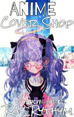 『 Anime Cover Shop 』