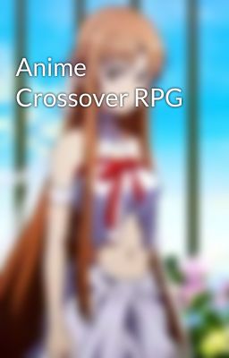 Anime Crossover RPG