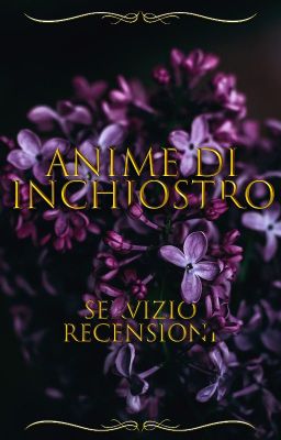 Anime d'Inchiostro - Servizio recensioni - CHIUSO