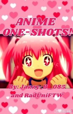 ANIME ONE-SHOTS!