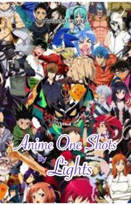 Anime One Shots By Lights 