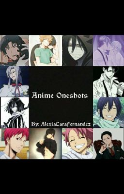 Anime Oneshots 