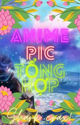 🍨🍨🍨Anime  Pic tổng hợp🍨🍨🍨 [Tạm Drop]