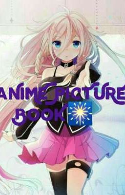 ANIMÉ PICTURES BOOK 🎆