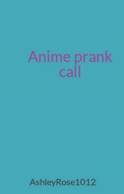 Anime prank call