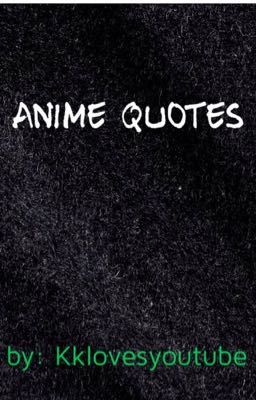 Anime Quotes