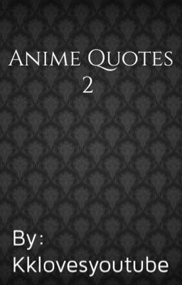 Anime Quotes 2