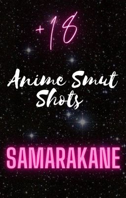 Anime Smut Shots