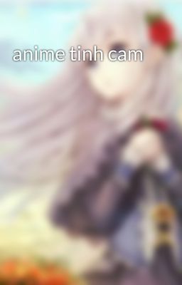 anime tinh cam