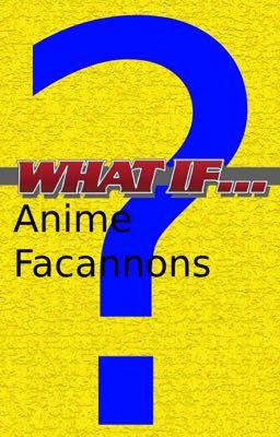 Anime What If