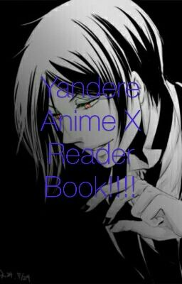 Anime X Reader BOOK!!!